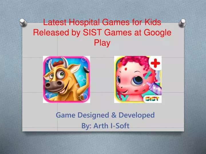 latest hospital games for kids released by sist games at google play