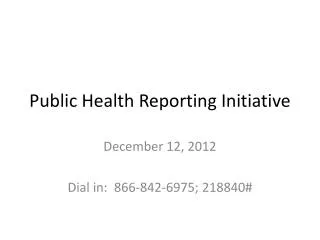 Public Health Reporting Initiative