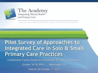 Pilot Survey of Approaches to Integrated Care in Solo &amp; Small Primary Care Practices
