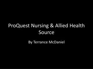 ProQuest Nursing &amp; Allied Health Source