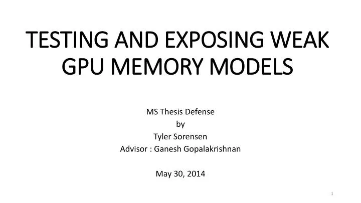 testing and exposing weak gpu memory models