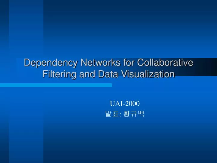 dependency networks for collaborative filtering and data visualization