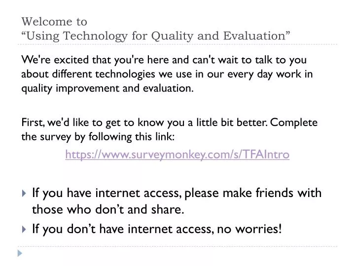 welcome to using technology for quality and evaluation