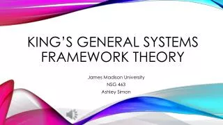 King’s General Systems Framework Theory