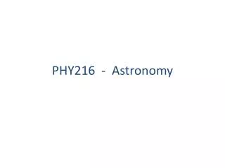 PHY216 - Astronomy
