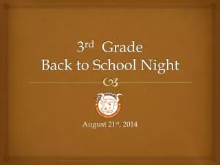 3 rd Grade Back to School Night