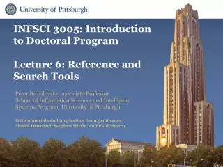 INFSCI 3005: Introduction to Doctoral Program Lecture 6: Reference and Search Tools