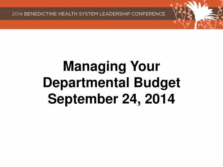 managing your departmental budget september 24 2014