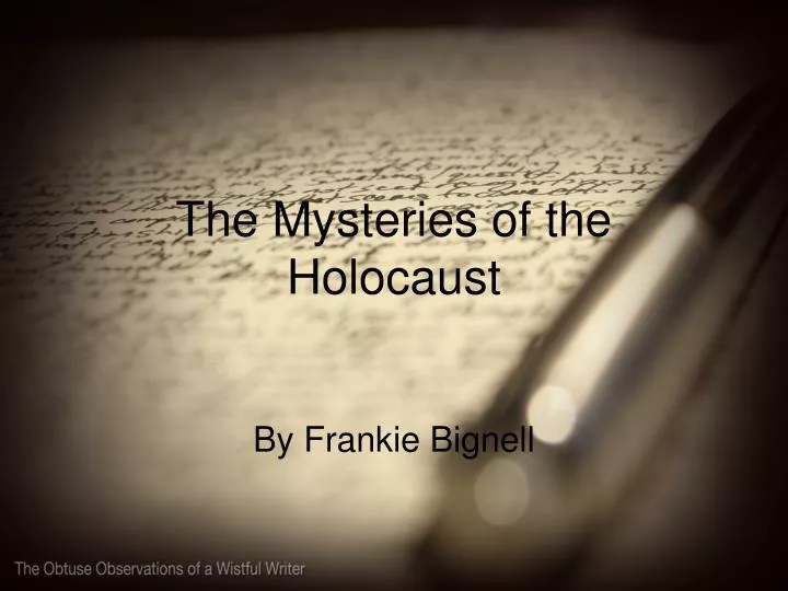 the mysteries of the holocaust
