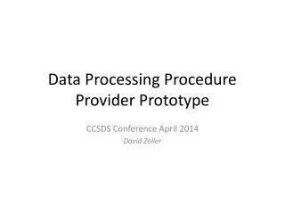 Data Processing Procedure Provider Prototype