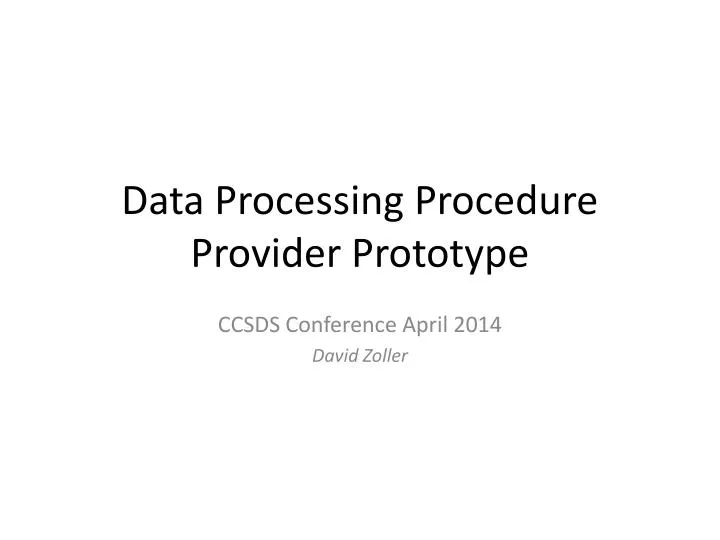 data processing procedure provider prototype