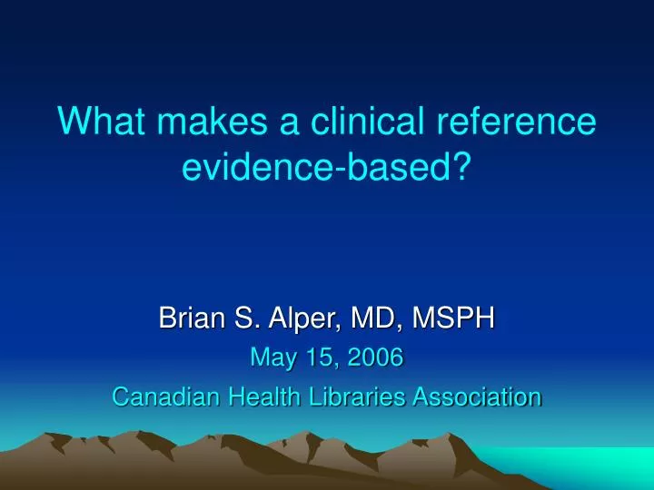 what makes a clinical reference evidence based