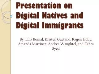 Presentation on Digital Natives and Digital Immigrants