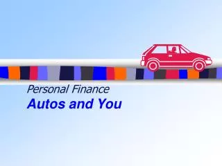 Personal Finance Autos and You