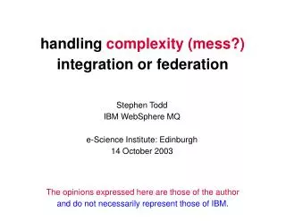 handling complexity (mess?) integration or federation