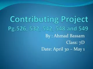 Contributing Project Pg.526, 532, 542, 548 and 549