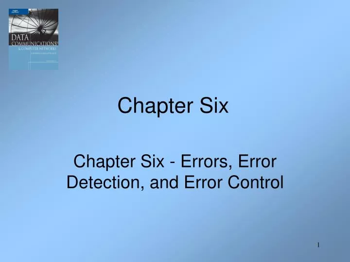 chapter six errors error detection and error control