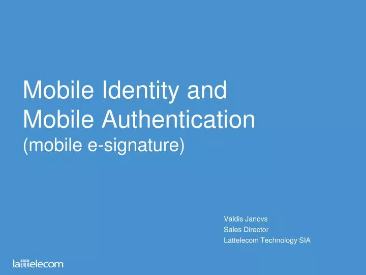 mobile identity and mobile authentication mobile e signature
