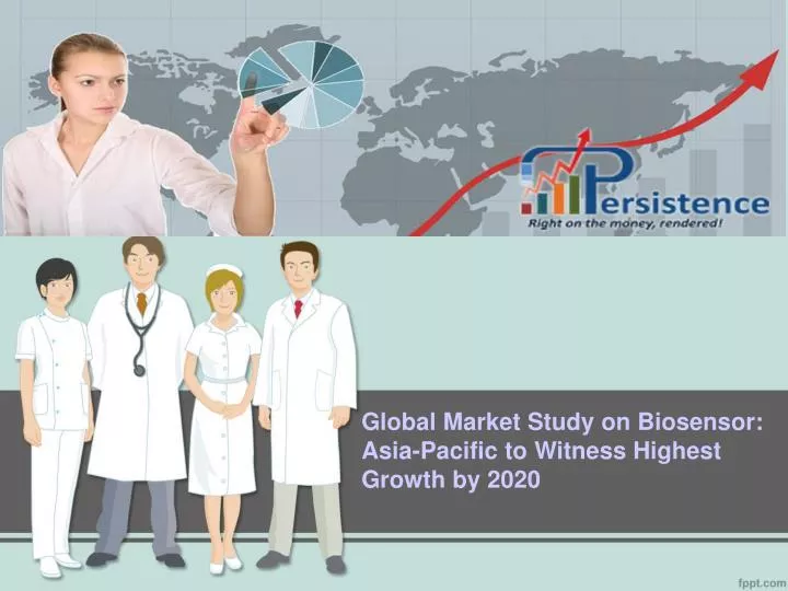 global market study on biosensor asia pacific to witness highest growth by 2020