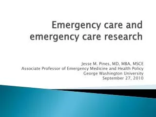 Emergency care and emergency care research