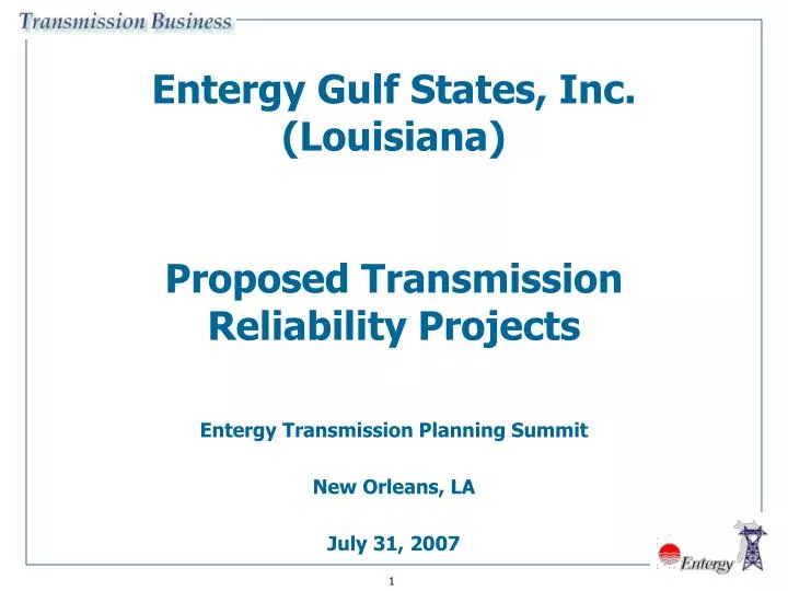entergy gulf states inc louisiana proposed transmission reliability projects
