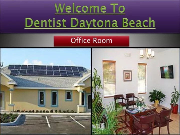 welcome to dentist daytona beach