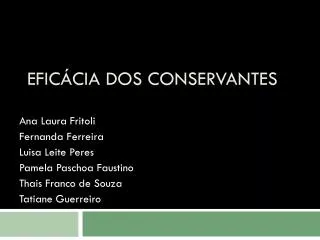 efic cia dos conservantes