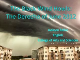 The Black Wind Howls: The Derecho of June 2012