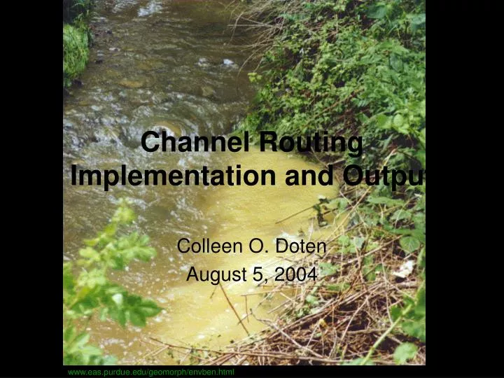 channel routing implementation and output