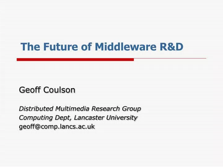 the future of middleware r d