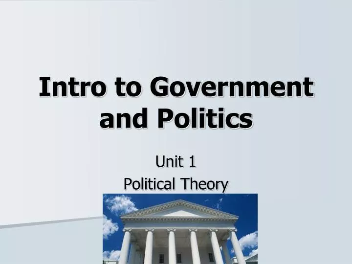 intro to government and politics