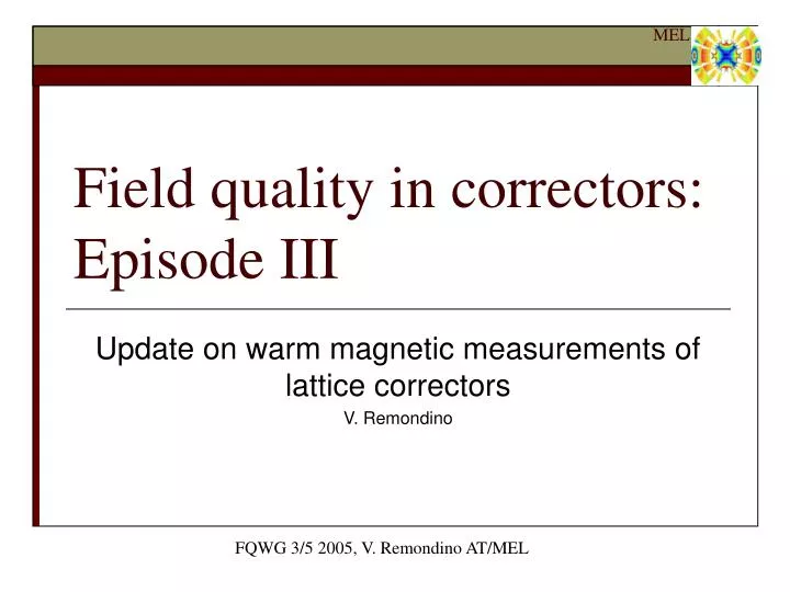 field quality in correctors episode iii