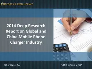 Reports and Intelligence: Global and China Mobile Phone Char