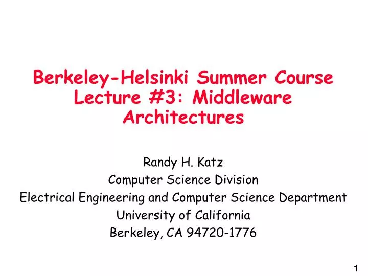 berkeley helsinki summer course lecture 3 middleware architectures