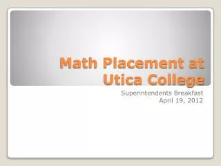 Math Placement at Utica College