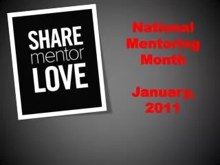 National Mentoring Month January, 2011