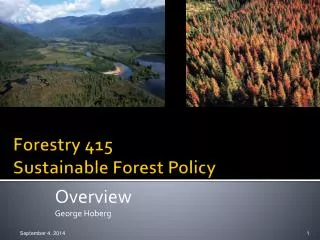 Forestry 415 Sustainable Forest Policy