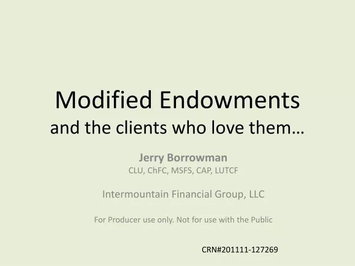 modified endowments and the clients who love them