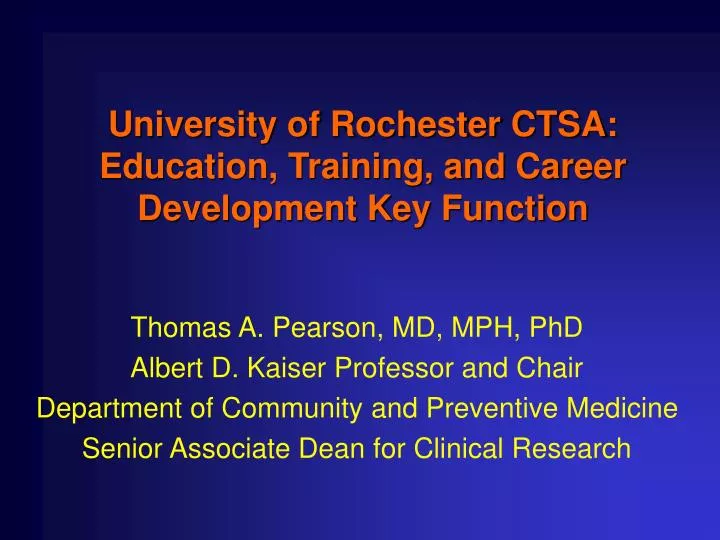 university of rochester ctsa education training and career development key function