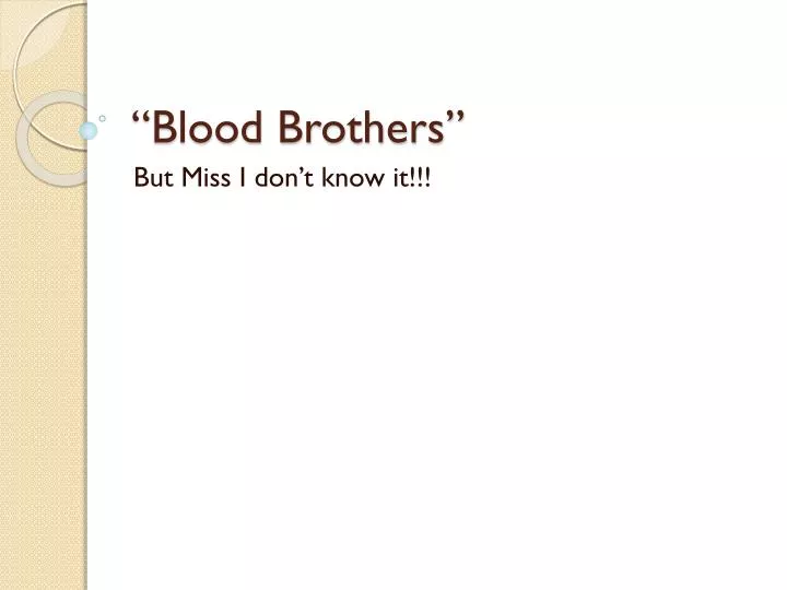 blood brothers