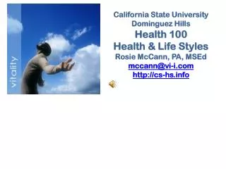 California State University Dominguez Hills Health 100 Health &amp; Life Styles