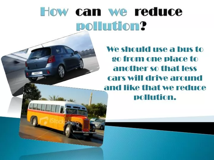 how can we reduce pollution