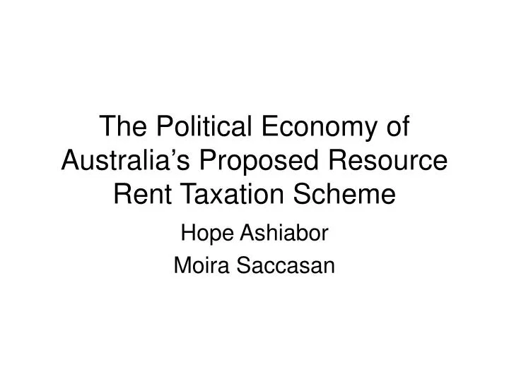 the political economy of australia s proposed resource rent taxation scheme