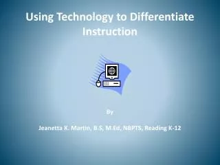 Using Technology to Differentiate Instruction