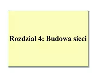 rozdzia 4 budowa sieci
