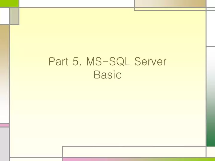 part 5 ms sql server basic