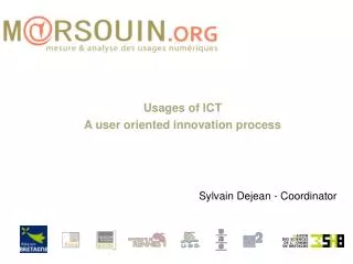 Usages of ICT A user oriented innovation process
