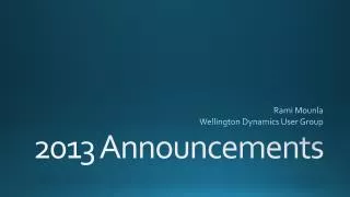 2013 Announcements