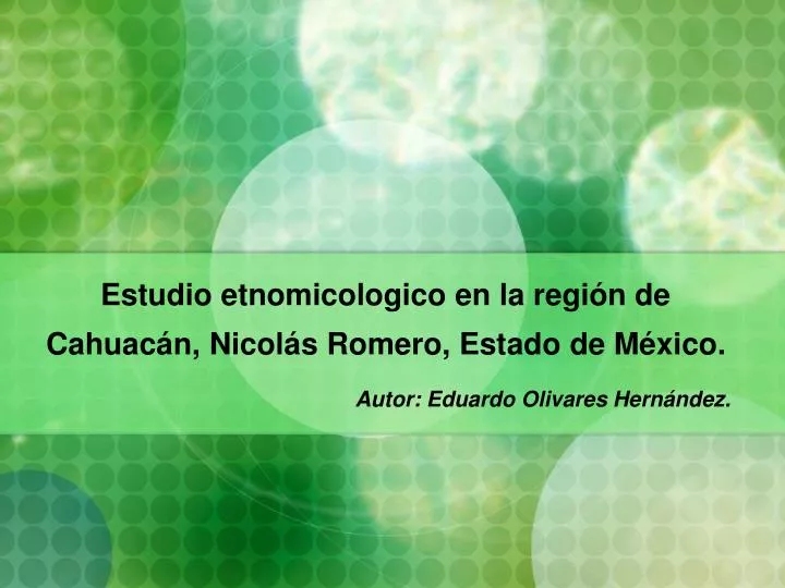 estudio etnomicologico en la regi n de cahuac n nicol s romero estado de m xico