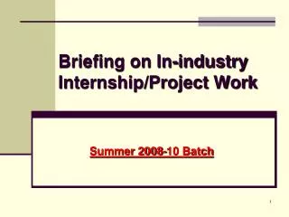 Briefing on In-industry Internship/Project Work